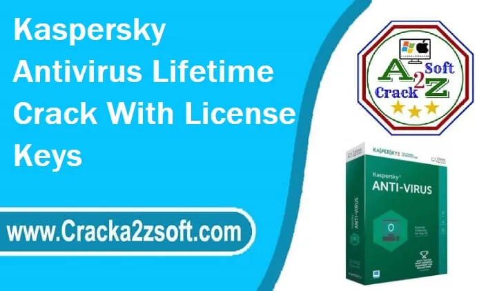 Kaspersky Antivirus Lifetime Crack