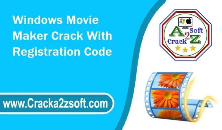 Windows Movie Maker Crack With Registration Code